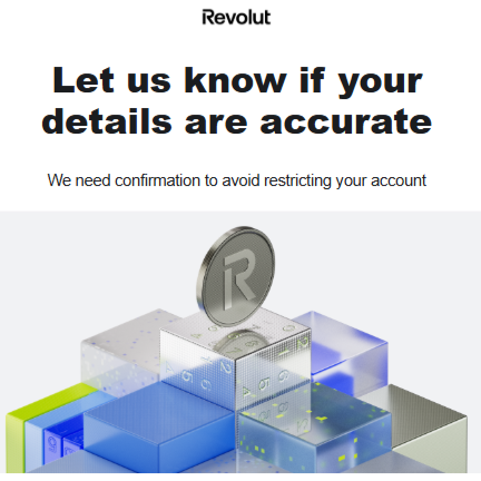 Detail from what looks like a phishing email from Revolut, but it isn't!